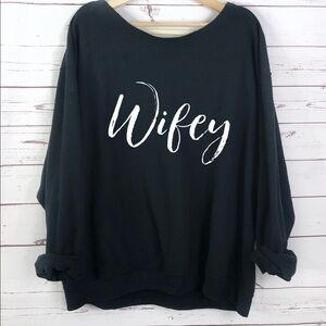 NEW Wifey Slouchy Sweatshirt Top Womens Shirt